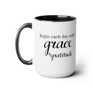 Inspirational coffee mug Start Each Day With Grace and Gratitude Two Tone Designer Coffee Mug 15oz