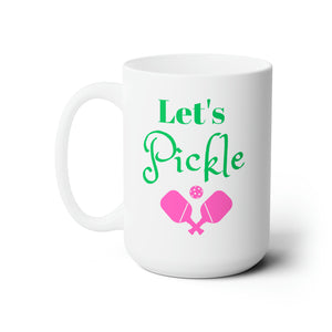 Pickleball Let's Pickle  Design Coffee Mug adds a touch of elegance to your coffee-drinking experience 15oz