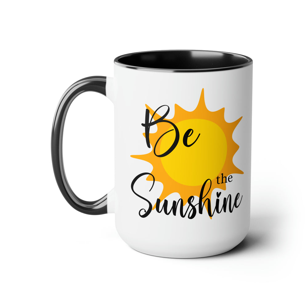 Be the Sunshine  Designer Two-Tone Coffee Mug, 15oz