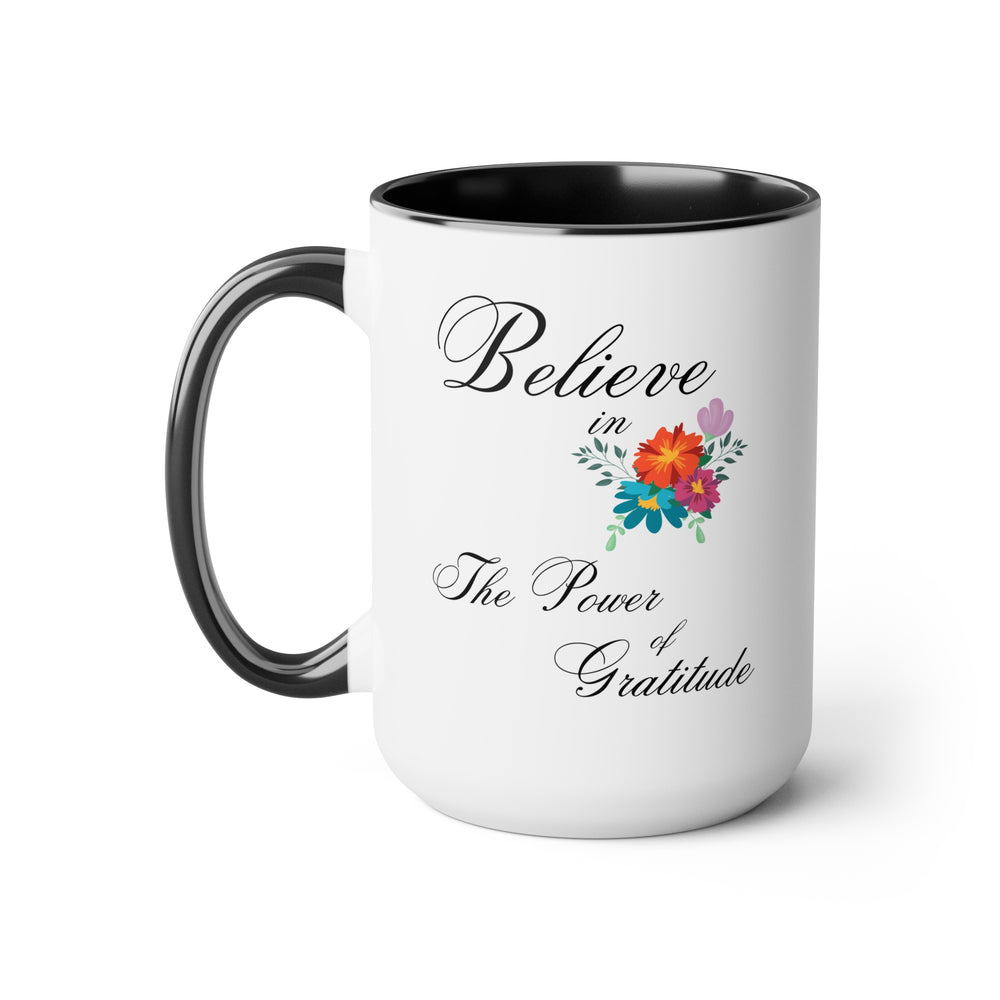 Believe in The Power of Gratitude Inspirational  Two-Tone Coffee Mug, 15oz