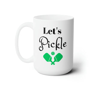 Pickleball Let's Pickle  Design Coffee Mug adds a touch of elegance to your coffee-drinking experience 15oz