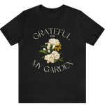 Grateful For My Garden White Flower T-Shirt